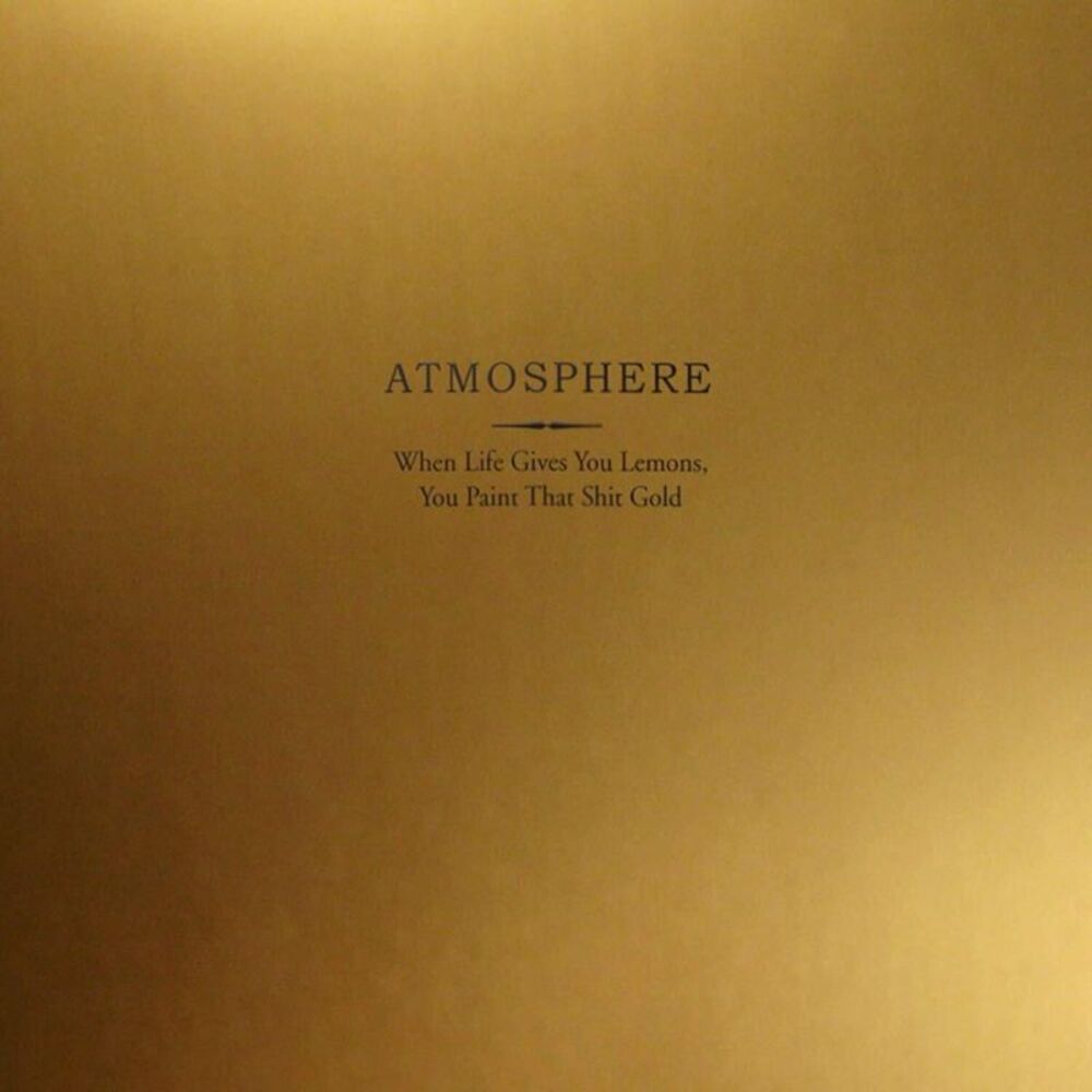 Atmosphere - When Life Gives You Lemons You Paint That Shit Gold  LP LP